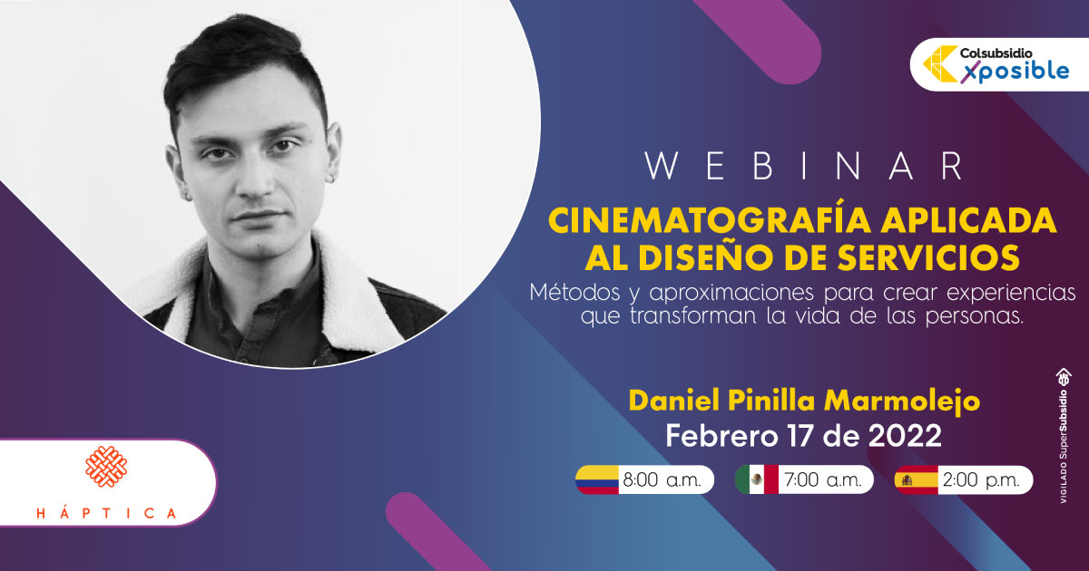 Daniel Pinilla encargado de compartir en el webinar sobre cinematografía aplicada al diseño de servicios